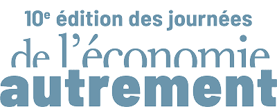 10e édition des Journées de l'économie autrement